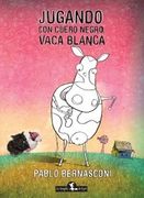 Jugando con Cuero Negro, Vaca Blanca (in Spanish)