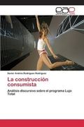 La construcción consumista