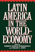 Latin America in the World-Economy (Contributions in Economics & Economic History) (en Inglés)
