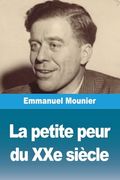 La Petite Peur du xxe Siècle (in French)