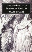 Mary Stuart (Penguin Classics) (en Inglés)