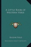a little book of western verse (en Inglés)