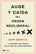 Auge y Caida del Orden Neoliberal