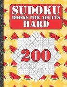 Sudoku books for adults hard: 200 Sudokus from hard with solutions for adults Gifts Sudoku hard book Watermelon Lover adults, kids (en Inglés)