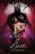 Bites of Lust: Fangs & Canines (en Inglés)