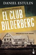 La Historia Definitiva del Club Bilderberg