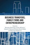 Business Transfers, Family Firms and Entrepreneurship (Routledge Studies in Entrepreneurship and Small Business) (en Inglés)