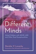 Different Minds: Gifted Children with Adhd, Asd, and Other Dual Exceptionalities, Second Edition (en Inglés)