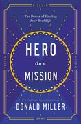 Hero on a Mission: The Path to a Meaningful Life (en Inglés)