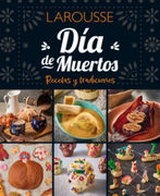 Día de Muertos. Recetas y tradiciones (en Español / Castellano)
