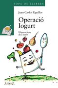 Operació Iogurt (Libros Infantiles - Sopa De Llibres (Edición En Valenciano))