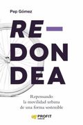 Redondea: Repensando la Movilidad Urbana de una Forma Sostenible