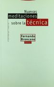 Nuevas Meditaciones Sobre la Técnica (in Spanish)