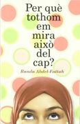 Per què tothom em mira això del cap? (Narrativa Singular) (en Catalán)