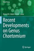 Recent Developments on Genus Chaetomium (en Inglés)