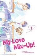 My Love Mix-Up! , Vol. 1 (en Inglés)