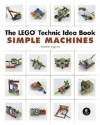 The Lego Technic Idea Book: Simple Machines: 1 (en Inglés)
