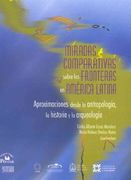 Miradas Comparativas Sobre las Fronteras en America Latina