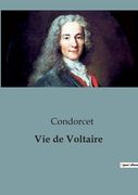Vie de Voltaire (en Francés)