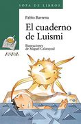 El cuaderno de Luismi (Libros Infantiles - Sopa De Libros)