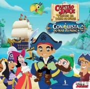 Capitão Jake e os Piratas da Terra do Nunca - a Conquista do mar do Nunca (en Portugués)
