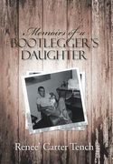 Memoirs of a Bootlegger's Daughter (en Inglés)
