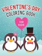 Valentine's Day Coloring Book for Kids: Fun & Simple Coloring Pages for Little Girls and Boys with Valentine Day Animal Theme Cover (en Inglés)