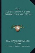 the constitution of the natural silicates (1914)