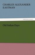 old indian days (en Inglés)