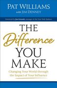 Difference You Make: Changing Your World Through the Impact of Your Influence (en Inglés)