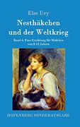 Nesthäkchen und der Weltkrieg: Band 4 Eine Erzählung für Mädchen von 8-12 Jahren (in German)
