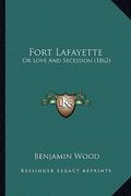 fort lafayette: or love and secession (1862) or love and secession (1862) (en Inglés)