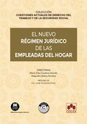 El Nuevo Regimen Juridico de las Empleadas del Hogar