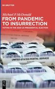 From Pandemic to Insurrection: Voting in the 2020 US Presidential Election (en Inglés)