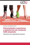 Extremidades Superiores y Plataforma de Contacto: SJB Adaptado - Valoración de la Capacidad de Impulsión (in Spanish)