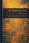 The Strenuous Life (en Inglés)