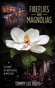 fireflies and magnolias
