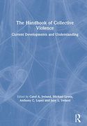 The Handbook of Collective Violence: Current Developments and Understanding (en Inglés)