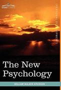 the new psychology: its message, principles and practice