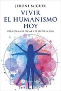 Vivir el Humanismo hoy