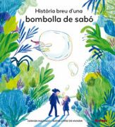 Historia Breu D Una Bombolla De Sabo (en Catalán)