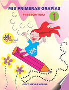 MIS Primeras Grafías: Preescritura 1