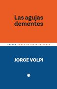 Las Agujas Dementes: 14 (Mínimateatro)