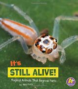 It's Still Alive!: Magical Animals That Regrow Parts