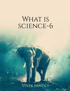 What is science?-6 (en Inglés)