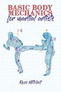 Basic Body Mechanics for Martial Artists (en Inglés)