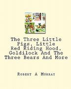 the three little pigs, little red riding hood, goldilock and the three bears and more (en Inglés)