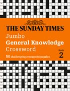 The Sunday Times Jumbo General Knowledge Crossword: Book 2: 50 Challenging Crossword Puzzles (en Anglais)