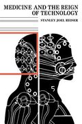Medicine and the Reign of Technology (en Inglés)