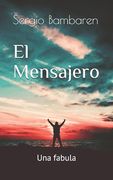 El Mensajero: Una fabula (in Spanish)